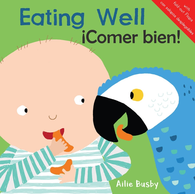 Eating Well!/¡Comer Bien! by Busby, Ailie