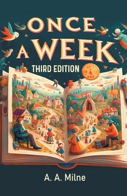 Once A Week Third Edition by Milne, A. a.