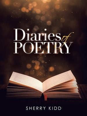 Diaries of Poetry by Kidd, Sherry