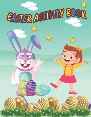 Easter Activity Book: Kids Activity Book for Easter by Mohammed1, Jamil