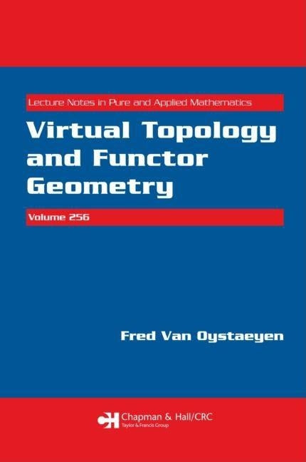 Virtual Topology and Functor Geometry by Oystaeyen, Fred Van