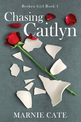 Chasing Caitlyn by Cate, Marnie