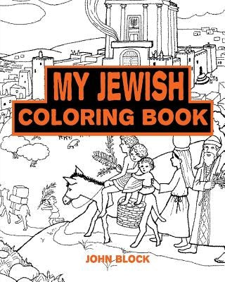 My Jewish Coloring Book by Block, John
