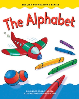The Alphabet by Rosa-Mendoza, Gladys