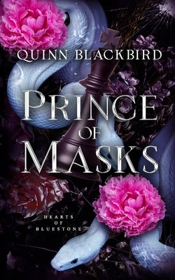 Prince of Masks: A Dark Fantasy Academy by Blackbird, Quinn