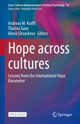 Hope Across Cultures: Lessons from the International Hope Barometer by Krafft, Andreas M.