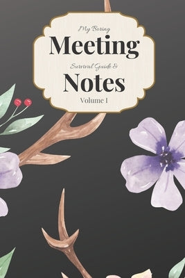 My Boring Meeting Survival Guide & Notes Volume I: 6x9 Meeting Notebook and Puzzle Book by Books, Gadfly