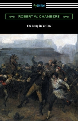 The King in Yellow by Chambers, Robert W.