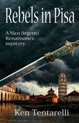Rebels in Pisa by Tentarelli, Ken