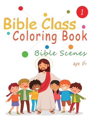 Bible Class Coloring book: Bible Scenes by Activity Book, Cool