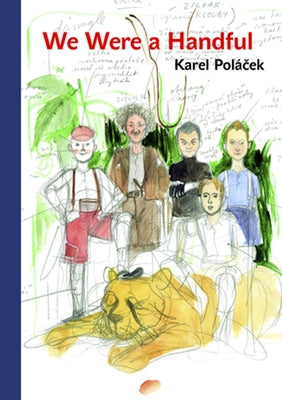 We Were a Handful by Polácek, Karel