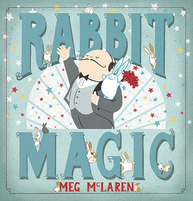 Rabbit Magic by McLaren, Meg