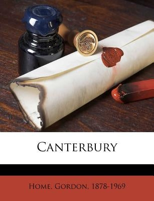 Canterbury by Home, Gordon