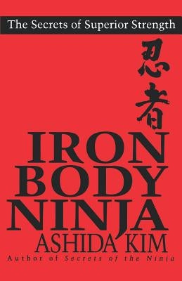 Iron Body Ninja by Kim, Ashida
