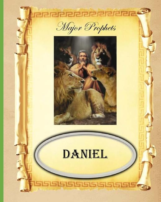 Major Prophets: Book of Daniel by Fincher, Billy R.