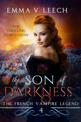 The Son of Darkness by Leech, Emma V.