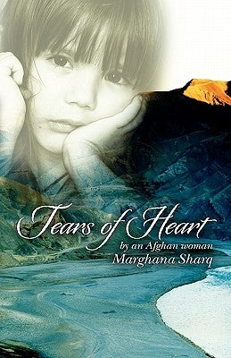 Tears of Heart by Sharq, Marghana
