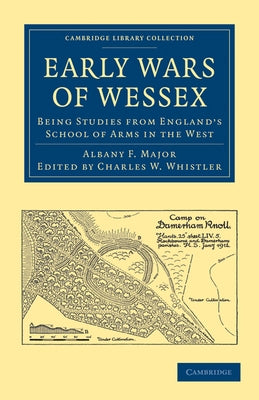 Early Wars of Wessex by Major, Albany F.