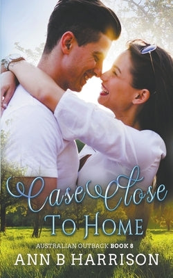Case Close to Home by Harrison, Ann B.