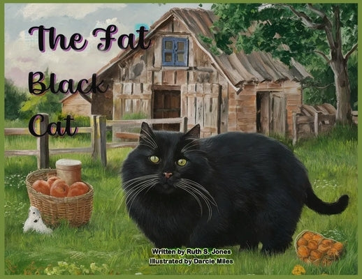 The Fat Black Cat by Jones, Ruth S.