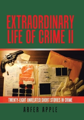 Extraordinary Life of Crime Ii by Apple, Arfer