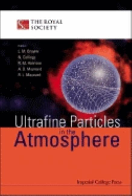 Ultrafine Particles in the Atmosphere by Brown, L. Mick