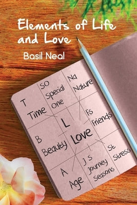 Elements of Life and Love by Neal, Basil