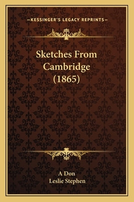 Sketches From Cambridge (1865) by A. Don
