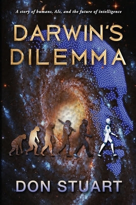 Darwin's Dilemma by Stuart, Don