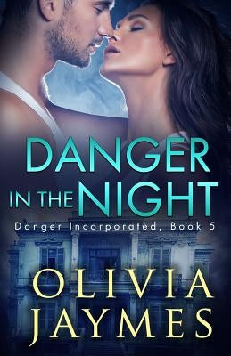 Danger In The Night by Jaymes, Olivia