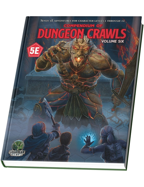 Compendium of Dungeon Crawls #6: A Compilation of Adventures by Goodman Staff