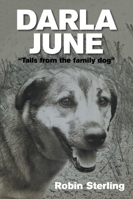 Darla June: "Tails from the Family Dog" by Sterling, Robin