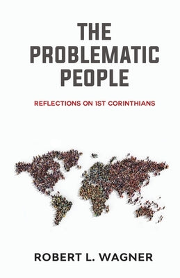 The Problematic People by Wagner, Robert L.