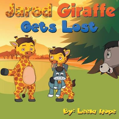 Jarod Giraffe Gets Lost by Hope, Leela