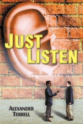 Just Listen by Terrell, Alexander