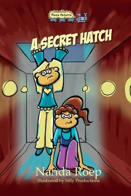 A Secret Hatch by Roep, Nanda