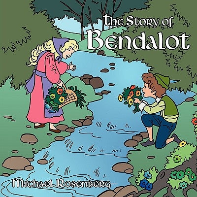 The Story of Bendalot by Rosenberg, Michael