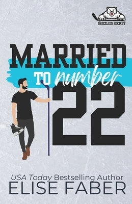 Married to Number Twenty-Two by Faber, Elise