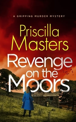REVENGE ON THE MOORS a gripping murder mystery by Masters, Priscilla