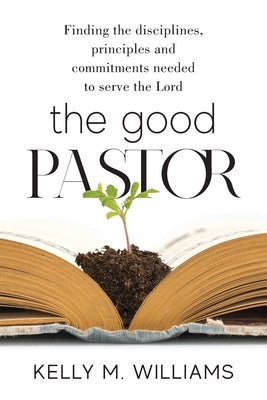 The Good Pastor by Williams, Kelly M.