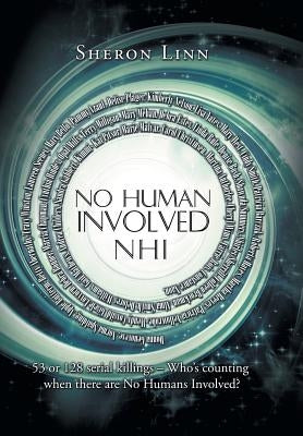 No Human Involved: Nhi by Sheron Linn