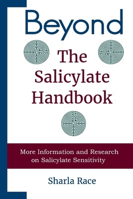 Beyond the Salicylate Handbook: More Information and Research on Salicylate Sensitivity by Race, Sharla