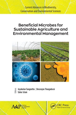 Beneficial Microbes for Sustainable Agriculture and Environmental Management by Sangeetha, Jeyabalan