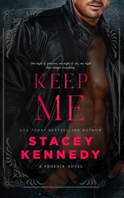 Keep Me by Kennedy, Stacey