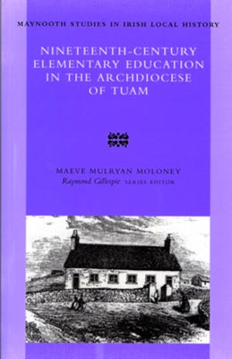 Nineteenth Century Elementary Education in the ARC: Volume 36 by Irish Academic Press, Irish Academic Pre