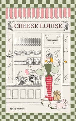 Cheese Louise by Rousseau
