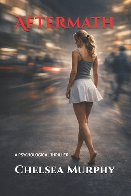 Aftermath: A Psychological Thriller by Harrington, W. Mark
