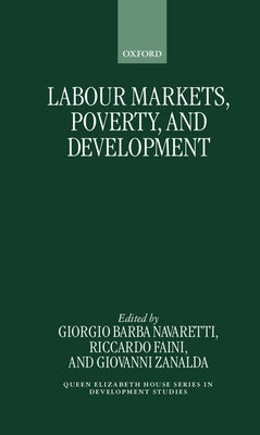 Labour Markets, Poverty, and Development by Barba Navaretti, Giorgio