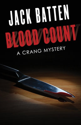 Blood Count: A Crang Mystery by Batten, Jack