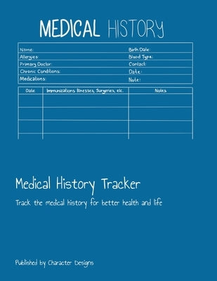Medical History Tracker: Track the medical history for better health and life by Designs, Character